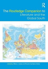 bokomslag Routledge Companion to Literature and the Global South