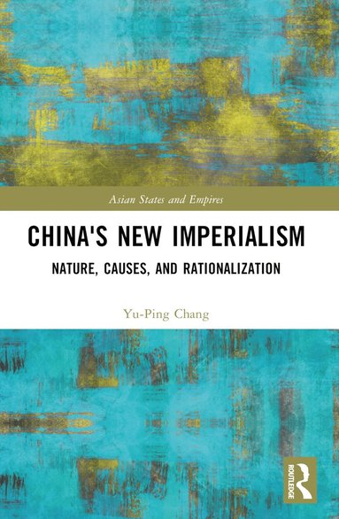 bokomslag China's New Imperialism