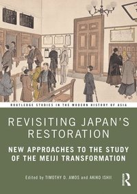 bokomslag Revisiting Japans Restoration