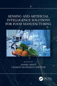 bokomslag Sensing and Artificial Intelligence Solutions for Food Manufacturing