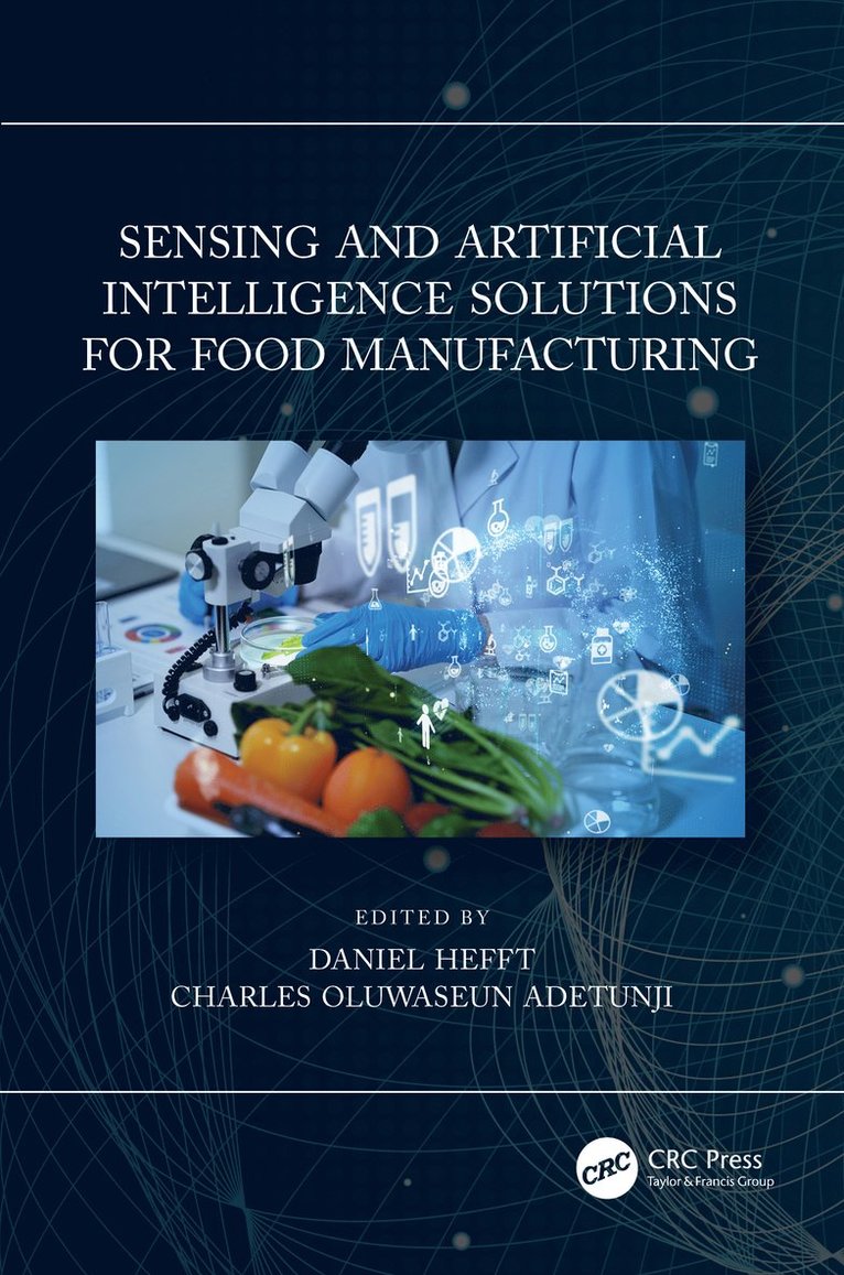 Sensing and Artificial Intelligence Solutions for Food Manufacturing 1