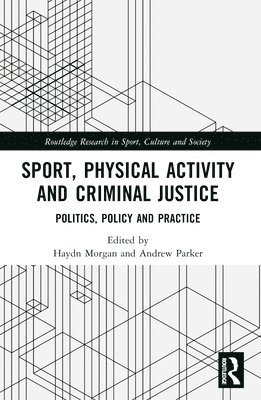 Sport, Physical Activity and Criminal Justice 1