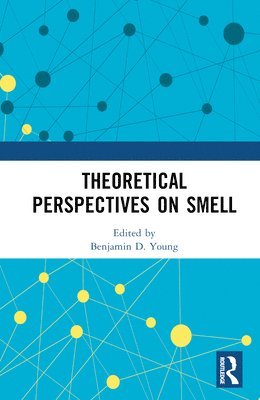 Theoretical Perspectives on Smell 1