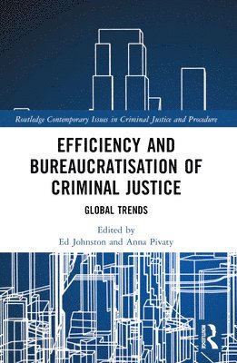 bokomslag Efficiency and Bureaucratisation of Criminal Justice