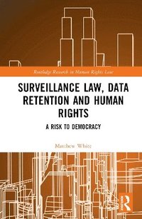 bokomslag Surveillance Law, Data Retention and Human Rights