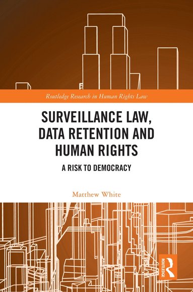 bokomslag Surveillance Law, Data Retention and Human Rights