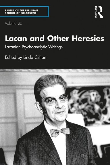 bokomslag Lacan and Other Heresies