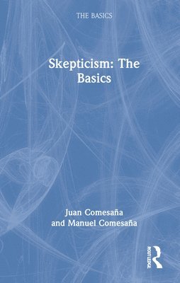 Skepticism: The Basics 1