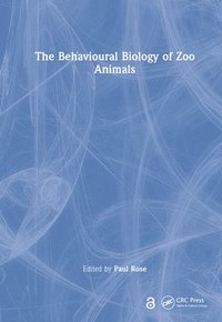 bokomslag The Behavioural Biology of Zoo Animals