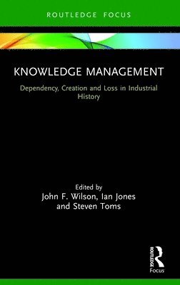 John F. Wilson, Ian Jones, Steven Toms - Knowledge Management, Häftad