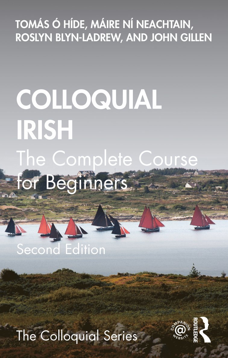 Tomás Ó hÍde, Máire Ní Neachtain, Roslyn Blyn-LaDrew, John Gillen, USA) O hIde, Tomas (City University of New York, Ireland) Ni Neachtain, Maire (University of Limerick, USA) Blyn-LaDrew, Roslyn (University of Pennsylvania, USA) Gillen, John (Hostos Community College, CUNY, Tomás Ó. Híde, Máire Ó hÍde, Tomás - Colloquial Irish, Häftad