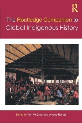 bokomslag Routledge Companion to Global Indigenous History