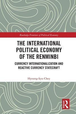 bokomslag The International Political Economy of the Renminbi