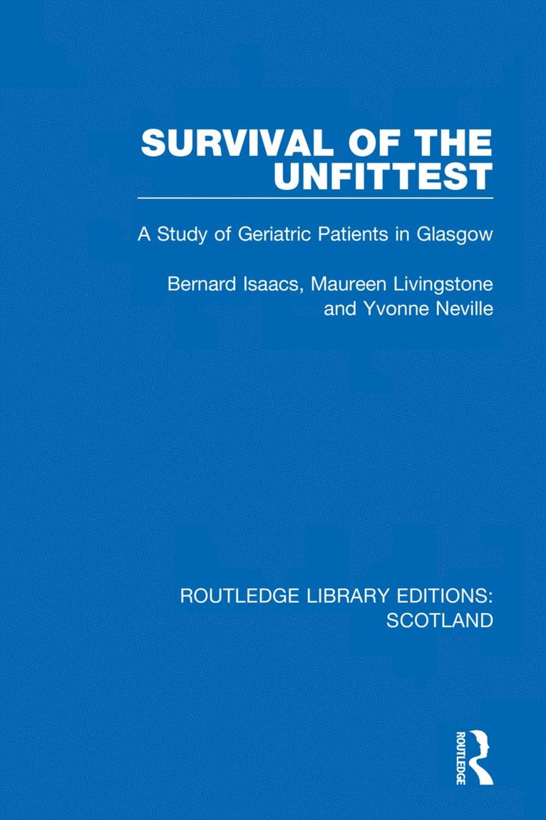Bernard Isaacs, Maureen Livingstone, Yvonne Neville - Survival of the Unfittest, Inbunden