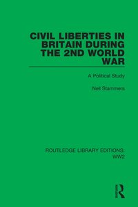 bokomslag Civil Liberties in Britain During the 2nd World War