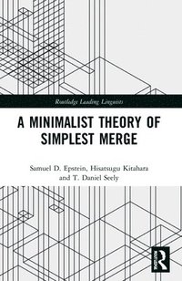 bokomslag A Minimalist Theory of Simplest Merge