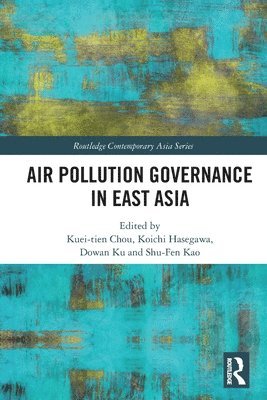 Air Pollution Governance in East Asia 1