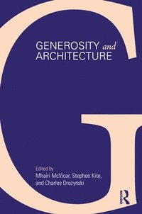 bokomslag Generosity and Architecture