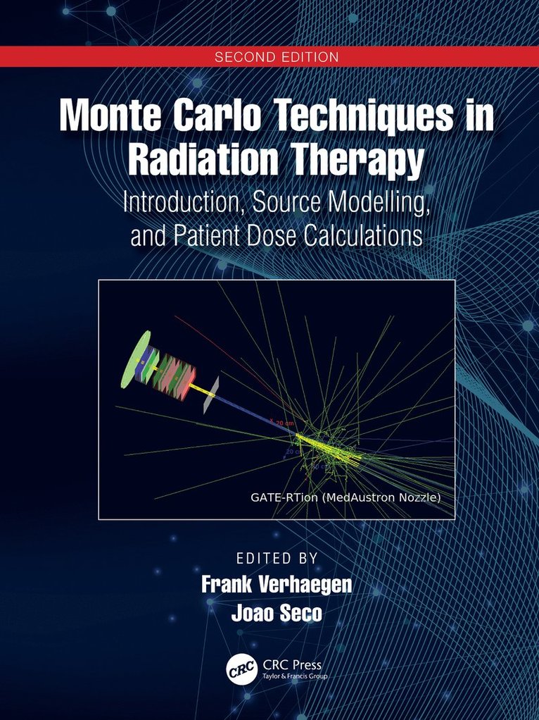 Frank Verhaegen, Joao Seco, USA) Seco, Joao (Massachusetts General Hospital, Boston - Monte Carlo Techniques in Radiation Therapy, Häftad