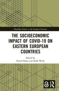 bokomslag The Socioeconomic Impact of COVID-19 on Eastern European Countries