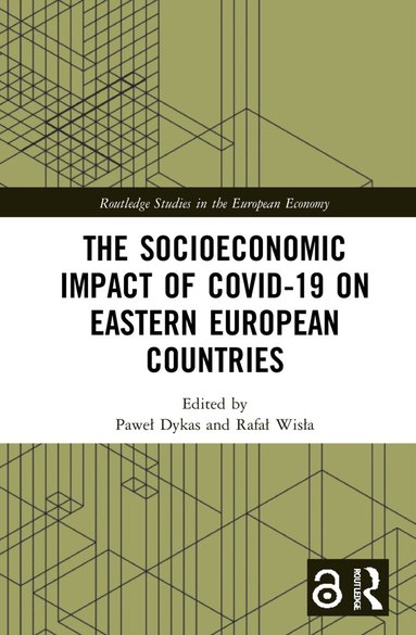 Rafał Wisła, Paweł Dykas - Socioeconomic Impact of COVID-19 on Eastern European Countries, Inbunden