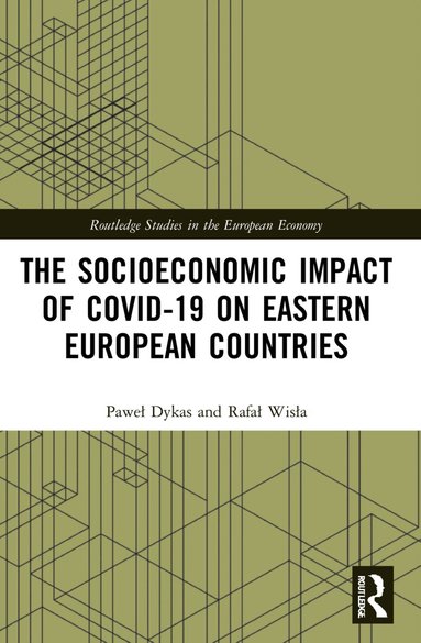 Rafał Wisła, Paweł Dykas - Socioeconomic Impact of COVID-19 on Eastern European Countries, Häftad