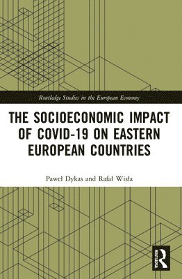 The Socioeconomic Impact of COVID-19 on Eastern European Countries 1