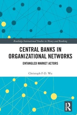 Central Banks in Organizational Networks 1