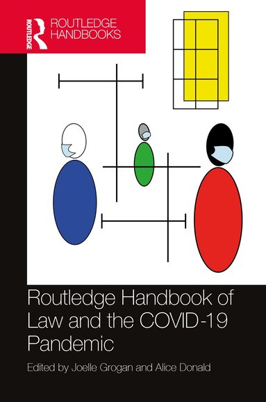 Joelle Grogan, Alice Donald - Routledge Handbook of Law and the COVID-19 Pandemic, Inbunden