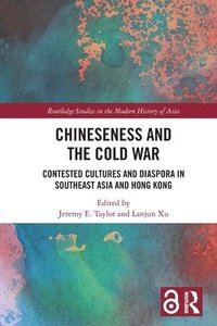 bokomslag Chineseness and the Cold War