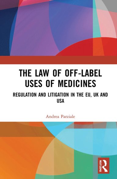 bokomslag Law of Off-label Uses of Medicines