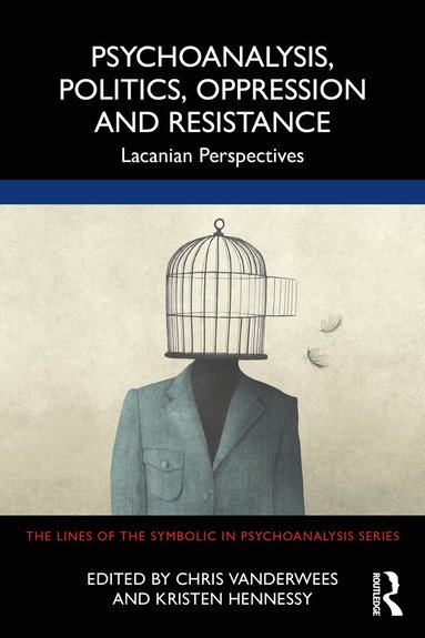 Chris Vanderwees, Kristen Hennessy - Psychoanalysis, Politics, Oppression and Resistance, Häftad