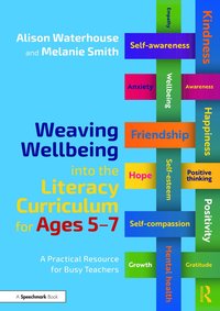 bokomslag Weaving Wellbeing into the Literacy Curriculum for Ages 5-7