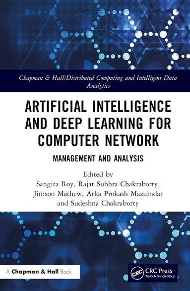 Sangita Roy, Rajat Subhra Chakraborty, Jimson Mathew, Arka Prokash Mazumdar, Sudeshna Chakraborty - Artificial Intelligence and Deep Learning for Computer Network, Inbunden