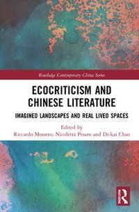 bokomslag Ecocriticism and Chinese Literature