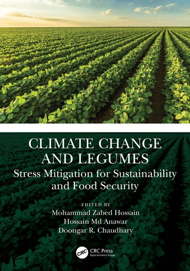 Mohammad Zabed Hossain, Hossain Md Anawar, Doongar R. Chaudhary - Climate Change and Legumes, Inbunden