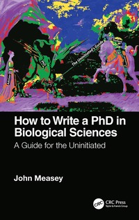 bokomslag How to Write a PhD in Biological Sciences