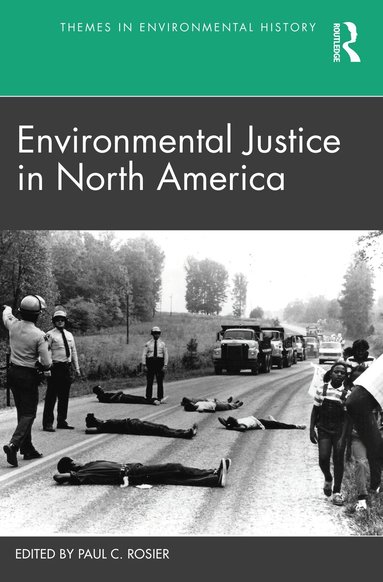 Paul C. Rosier - Environmental Justice in North America, Häftad