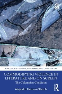 bokomslag Commodifying Violence in Literature and on Screen