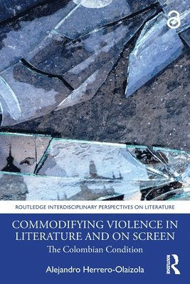 Commodifying Violence in Literature and on Screen 1