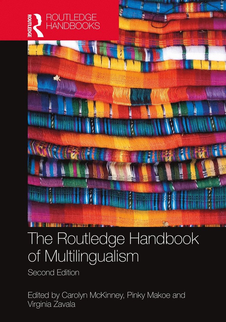 Carolyn McKinney, Pinky Makoe, Virginia Zavala, Carolyn Mckinney - Routledge Handbook of Multilingualism, Inbunden