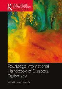 bokomslag Routledge International Handbook of Diaspora Diplomacy