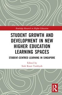 bokomslag Student Growth and Development in New Higher Education Learning Spaces