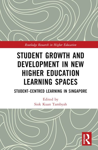 bokomslag Student Growth and Development in New Higher Education Learning Spaces