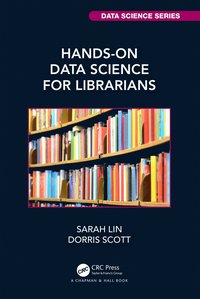 bokomslag Hands-On Data Science for Librarians