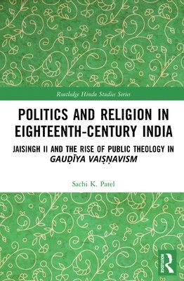 bokomslag Politics and Religion in Eighteenth-Century India