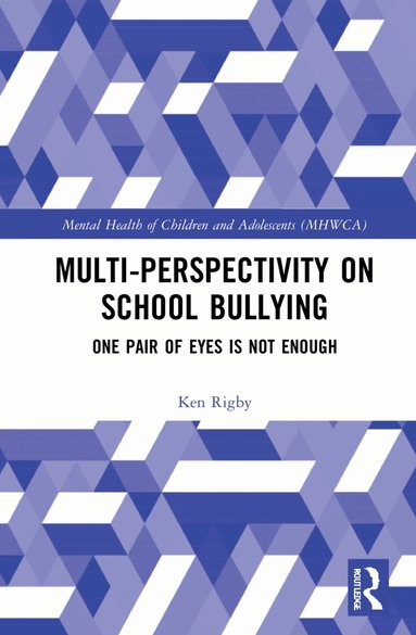 Ken Rigby - Multiperspectivity on School Bullying, Häftad