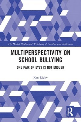 Multiperspectivity on School Bullying 1