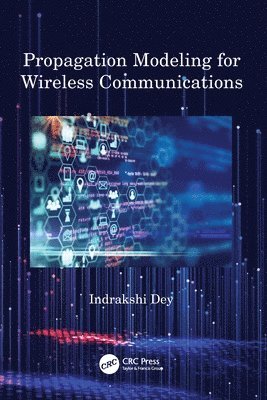 bokomslag Propagation Modeling for Wireless Communications