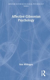 bokomslag Affective Gibsonian Psychology